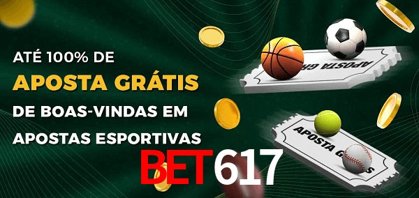 Bet617 Ate 100% de Aposta Gratis